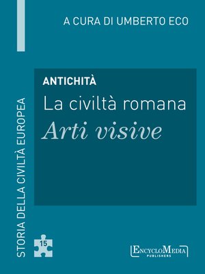 cover image of Antichità--La civiltà romana--Arti visive